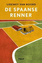 De Spaanse renner 9789021467993 Lidewey van Noord, Boeken, Verzenden, Zo goed als nieuw, Lidewey van Noord