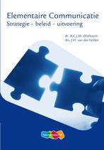 Elementaire communicatie 9789006815139 A.C.J.M. Olsthoorn, Boeken, Verzenden, Gelezen, A.C.J.M. Olsthoorn