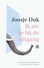 Ik zie je bij de uitgang 9789048863198 Joosje Duk, Boeken, Verzenden, Zo goed als nieuw, Joosje Duk