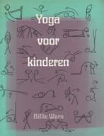 Yoga voor kinderen - Billie Warn - 9789020240467 - Paperback, Verzenden