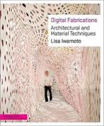 Digital Fabrications 9781568987903, Gelezen, Lisa Iwamoto, Verzenden