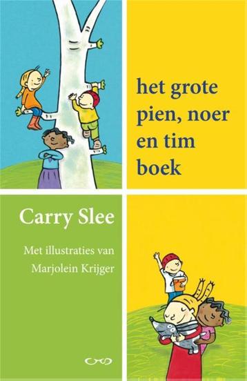 Het grote Pien, Noer en Tim boek 9789049925864 Carry Slee, Boeken, Verzenden, Zo goed als nieuw, Carry Slee