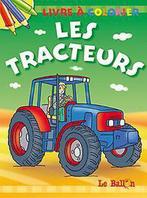 Les tracteurs (livre à colorier) 9789037467222, Livres, Verzenden