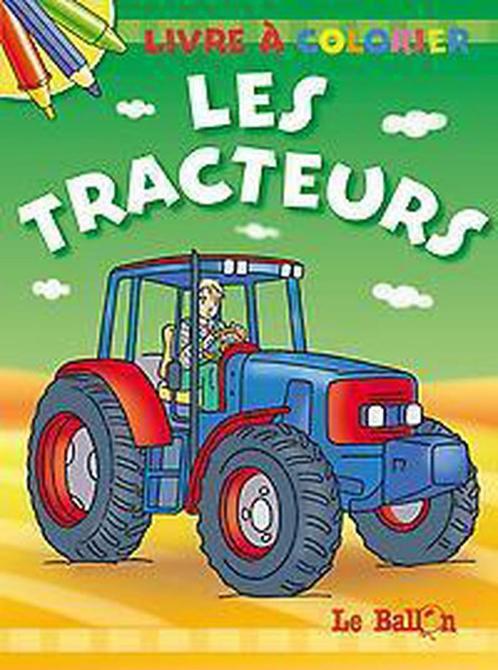 Les tracteurs (livre à colorier) 9789037467222, Livres, Livres pour enfants | Jeunesse | 13 ans et plus, Envoi