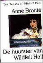 De huurster van Wildfell Hall 9789054021704 A. Bronte, Boeken, Verzenden, Gelezen, A. Bronte