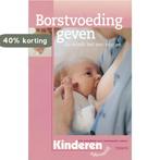 Borstvoeding geven / Kinderen informatief 9789043900652, Verzenden, Gelezen, J. Vogel