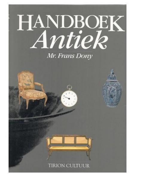Handboek antiek / Tirion cultuur 9789051211214 F. Dony, Boeken, Kunst en Cultuur | Beeldend, Gelezen, Verzenden