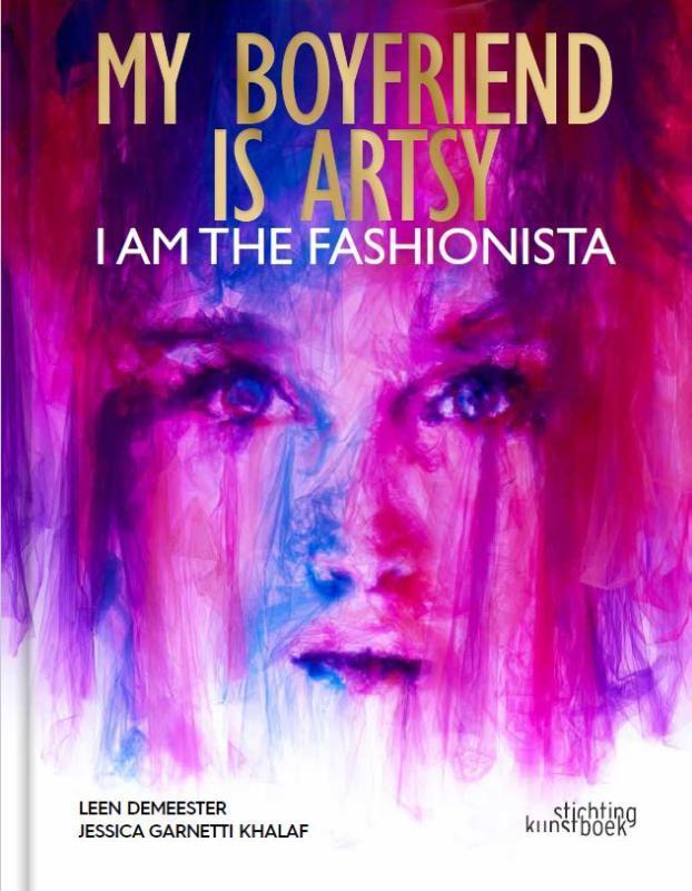 My Boyfriend is Artsy, I am the Fashionista 9789058566720, Boeken, Taal | Engels, Zo goed als nieuw, Verzenden