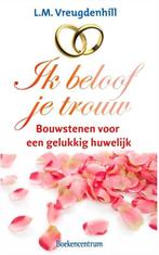 Ik beloof je trouw! (9789023917656, L.M. Vreugdenhil), Boeken, Studieboeken en Cursussen, Verzenden, Nieuw