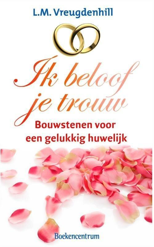 Ik beloof je trouw! (9789023917656, L.M. Vreugdenhil), Boeken, Studieboeken en Cursussen, Nieuw, Verzenden