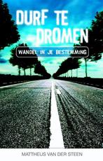 Durf te dromen 9789079403011 Mattheus van der Steen, Boeken, Verzenden, Zo goed als nieuw, Mattheus van der Steen