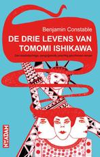 De drie levens van Tomomi Ishikawa 9789046815885, Boeken, Gelezen, Benjamin Constable, Verzenden