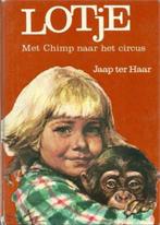 Lotje met Chimp naar het Circus 9789026900112, Jaap ter Haar, nvt, Verzenden