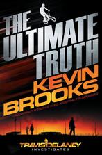 Ultimate Truth The 9781447238966 Kevin Brooks, Boeken, Verzenden, Gelezen, Kevin Brooks