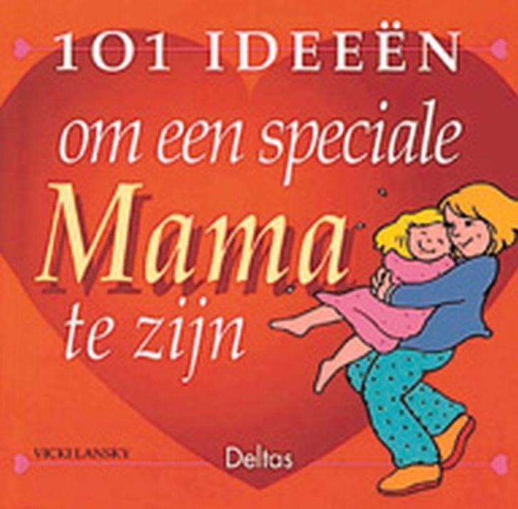 101 ideeën om een speciale mama te zijn 9789024367122, Boeken, Studieboeken en Cursussen, Gelezen, Verzenden