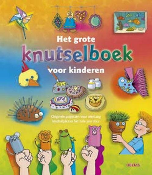 Het grote knutselboek voor kinderen 9789044712896, Boeken, Overige Boeken, Gelezen, Verzenden
