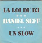 Daniel Seff - La Loi Du DJ / Un Slow, Cd's en Dvd's, Verzenden, Gebruikt