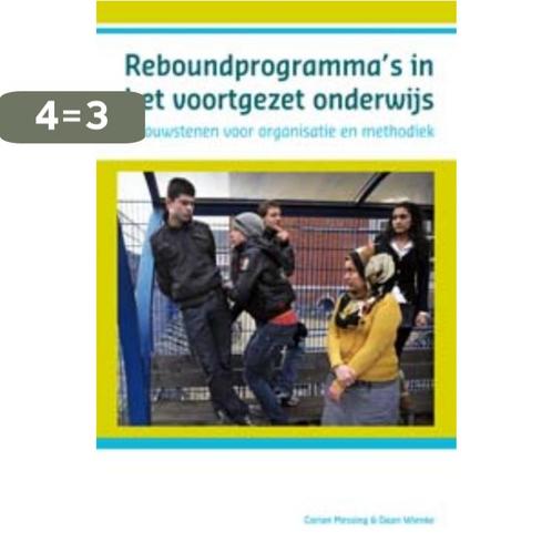 Reboundprogrammas in het voortgezet onderwijs 9789085600589, Boeken, Studieboeken en Cursussen, Gelezen, Verzenden