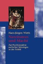 Narzißmus und Macht: Zur Psychoanalyse seelischer Störun..., Hans-Jürgen Wirth, Verzenden