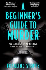 A Beginner’s Guide to Murder 9780008302658 Rosalind Stopps, Boeken, Verzenden, Gelezen, Rosalind Stopps