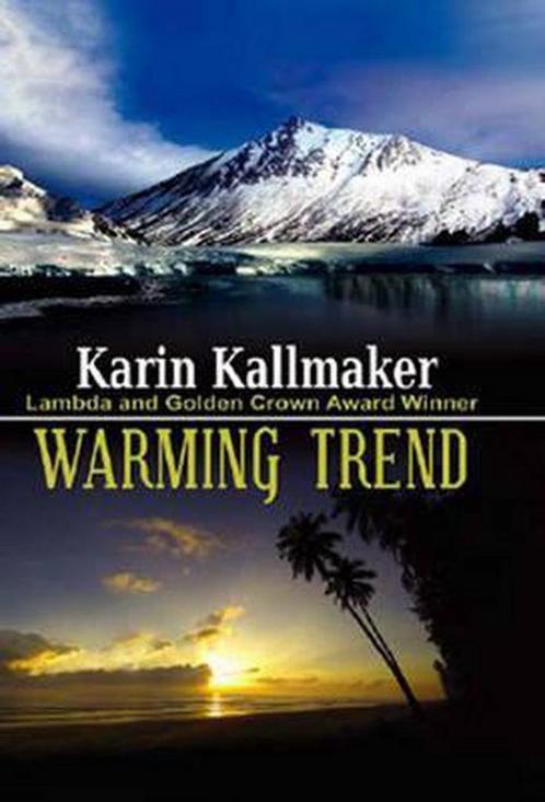 Warming Trend 9781594931468 Karin Kallmaker, Boeken, Overige Boeken, Gelezen, Verzenden