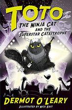 Toto the Ninja Cat and the Superstar Catastrophe: Book 3,, Livres, Livres Autre, Dermot O'leary, Verzenden