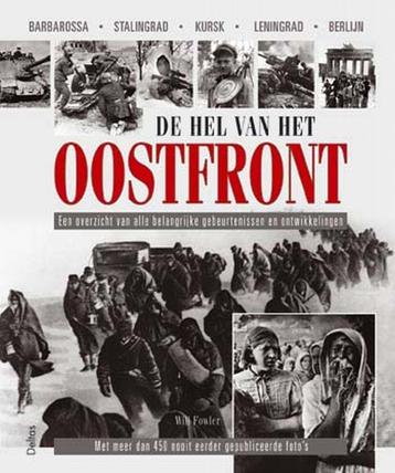 Hel Van Het Oostfront 9789044701296 W. Fowler, Verzenden, W. Fowler