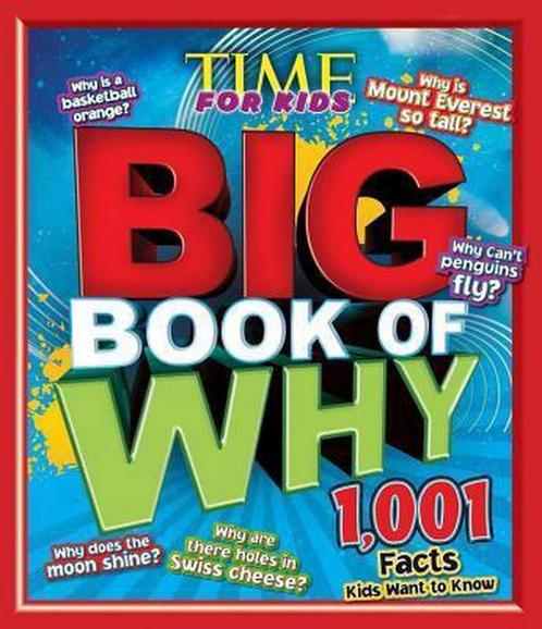 Time For Kids Big Book Of Why: 1,001 Facts Kids Want To Know, Livres, Livres Autre, Envoi