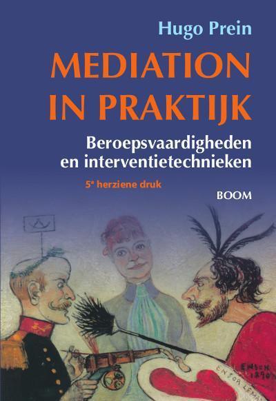 Mediation in praktijk 9789089535733 Hugo Prein, Boeken, Psychologie, Zo goed als nieuw, Verzenden