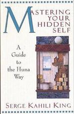 Mastering Your Hidden Self 9780835605915 Serge King, Verzenden, Serge King