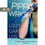 Lizzy gaat los 9789044336375 Pipa Wright, Verzenden, Gelezen, Pipa Wright