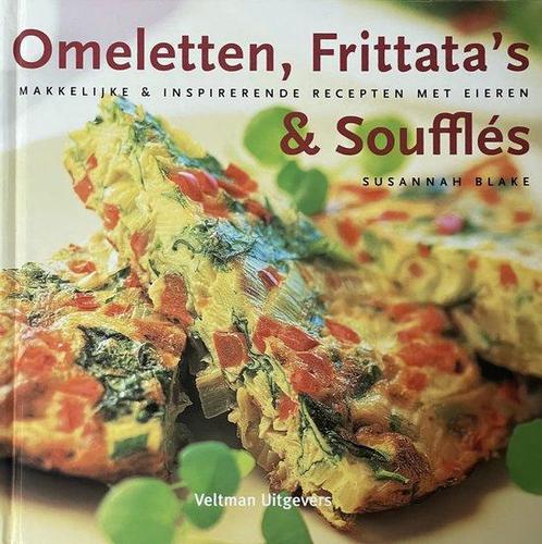 Omeletten, FrittataS & Souffles 9789059202047, Livres, Livres de cuisine, Envoi