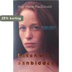 Laten wij aanbidden 9789038849164 A.-M. MacDonald, Verzenden, Gelezen, A.-M. MacDonald