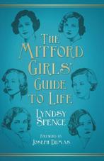 The Mitford Girls Guide to Life 9780752496948 Lyndsy Spence, Verzenden, Gelezen, Lyndsy Spence