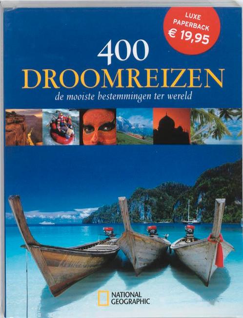 400 droomreizen 9789089270610, Boeken, Reisgidsen, Gelezen, Verzenden