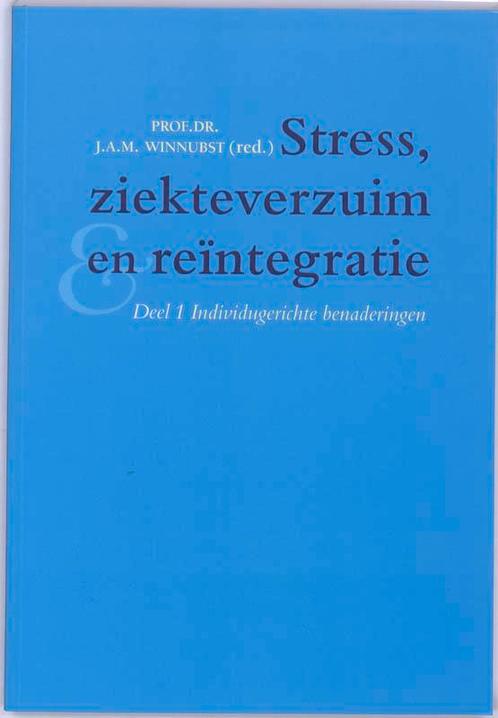 Stress, ziekteverzuim en reintegratie / Deel 1, Boeken, Psychologie, Zo goed als nieuw, Verzenden