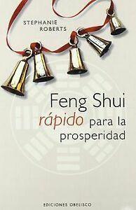 Feng shui rápido para la prosperidad von Roberts, Stephanie, Livres, Livres Autre, Envoi