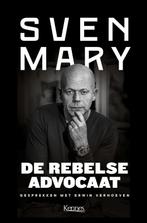 De rebelse advocaat 9789464006339, Boeken, Verzenden, Zo goed als nieuw, Sven Mary