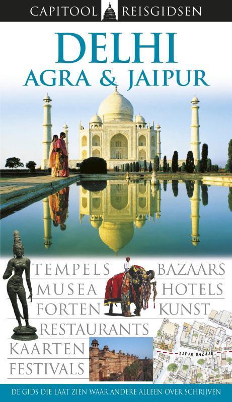 Capitool reisgidsen - Delhi Agra en Jaipur 9789041033109, Boeken, Reisgidsen, Zo goed als nieuw, Verzenden