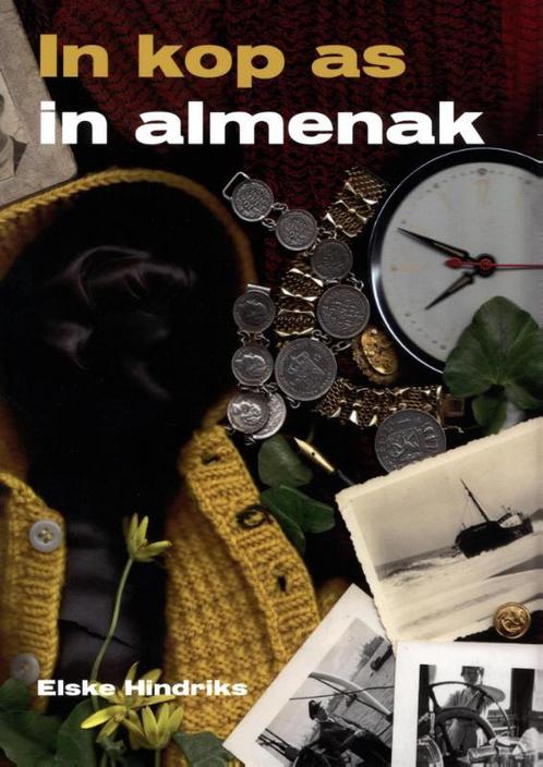 In kop as in almenak 9789062739165 Elske Hindriks, Boeken, Romans, Gelezen, Verzenden