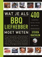 Wat je als BBQ-liefhebber moet weten / Wat je als ... moet, Verzenden, Gelezen, Steven Raichlen