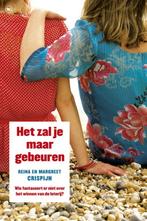 Het zal je maar gebeuren 9789044342840 Reina Crispijn, Boeken, Verzenden, Gelezen, Reina Crispijn