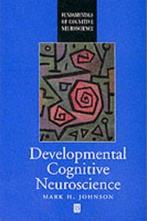 Developmental Cognitive Neuroscience: An Introduction, Livres, Verzenden, Mark H. Johnson