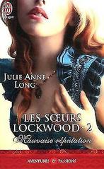 Les soeurs Lockwood, Tome 2 : Mauvaise réputation...  Book, Long, Julie Anne, Verzenden