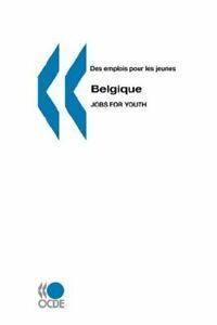 Des emplois pour les jeunes/Jobs for Youth Belgique. OCDE, Boeken, Overige Boeken, Zo goed als nieuw, Verzenden