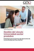 Gestion del Vinculo Universidad-Sector Produtivo. Pozo,, G. Mez Pozo, Yahima, Verzenden
