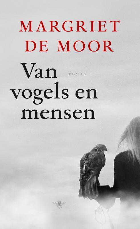 Van vogels en mensen 9789023498308 Margriet de Moor, Boeken, Romans, Gelezen, Verzenden