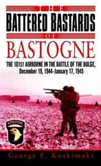 The Battered Bastards of Bastogne 9780891418948, Gelezen, George. E. Koskimaki, Verzenden