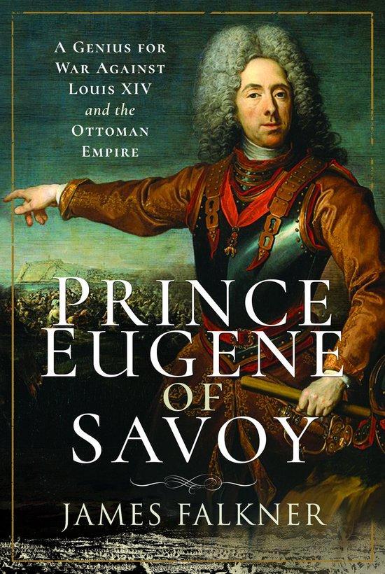 Prince Eugene of Savoy 9781526799425 James Falkner, Boeken, Taal | Engels, Gelezen, Verzenden