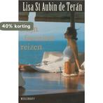 Mijn favoriete reizen 9789029069069 L. Saint Aubin de Teran, Boeken, Romans, Verzenden, Gelezen, L. Saint Aubin de Teran